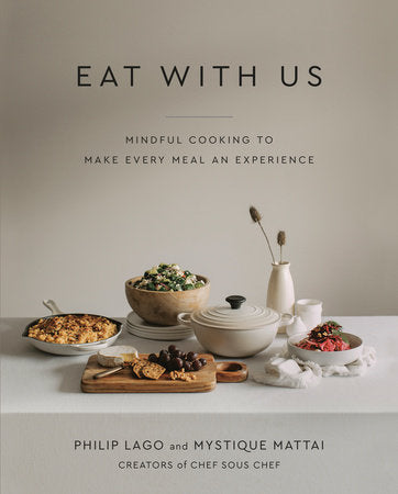 Eat With Us: Mindful Cooking to Make Every Meal an Experience
